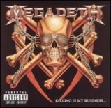 Megadeth - Killing Is My Business… And Business Is Good! (remaster)